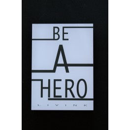 Be a hero
